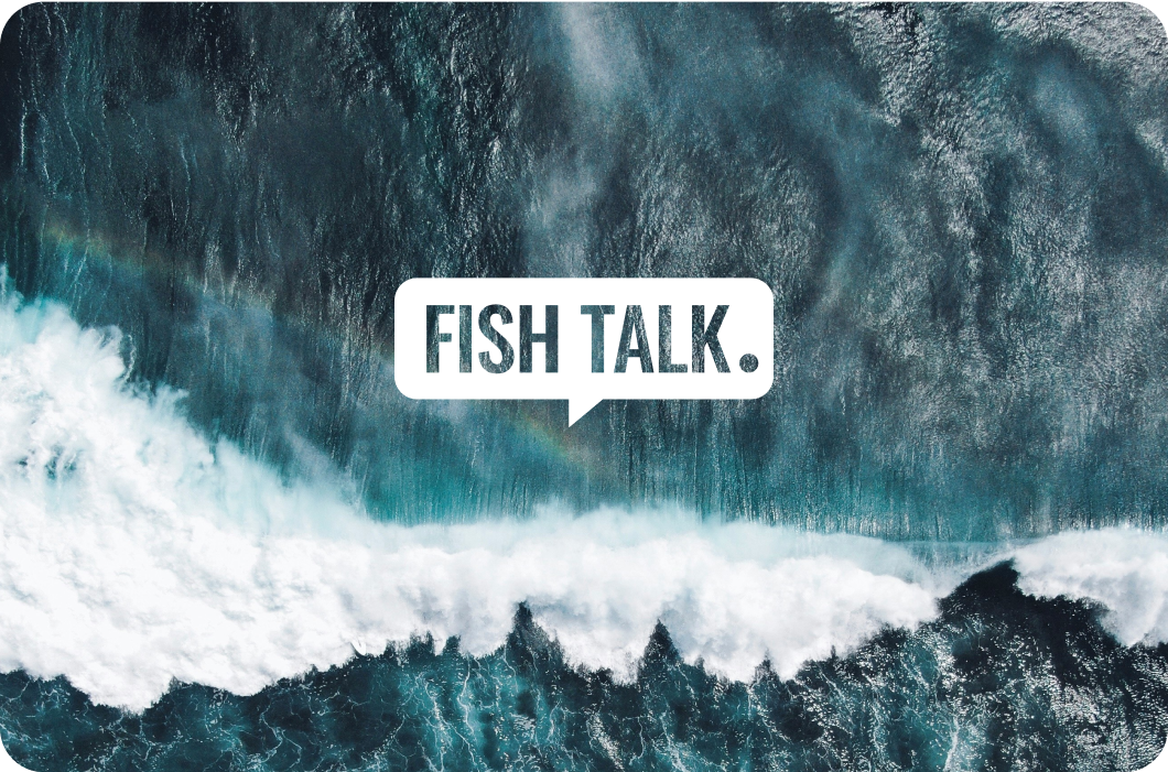 Fish Talk